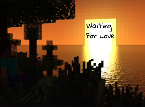 Waiting For Love