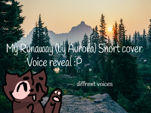 Different "runaway" (by aurora) voices / Voice reveal 