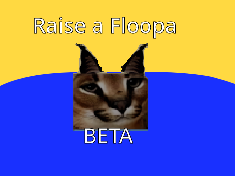 Raise a Floopa