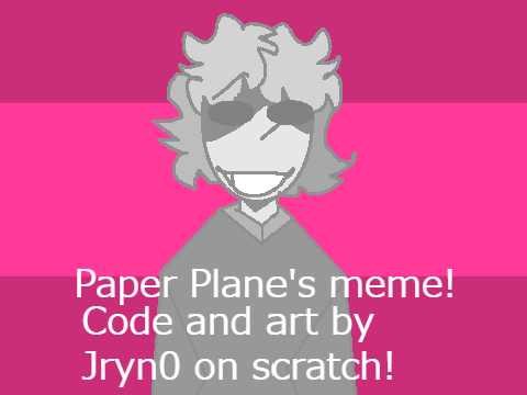 ✩ Paper Plane's Meme ✩
