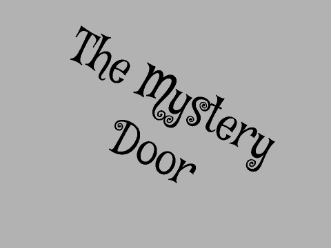 The Mystery Door