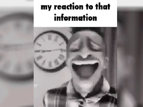 My Reaction To That Information