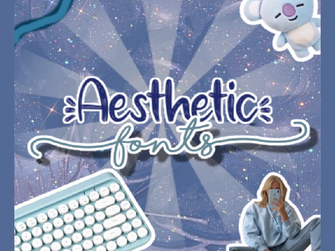 Aesthetic Fonts -->