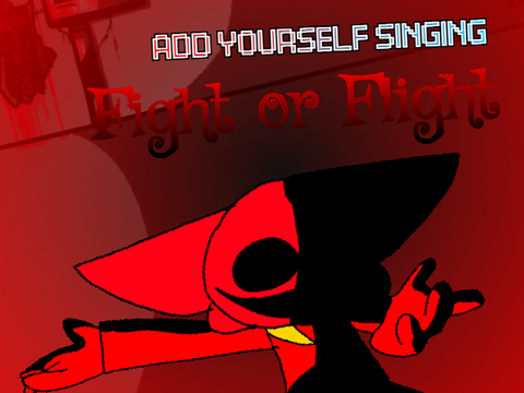 (OLD) Add yourself/your oc singing Fight or Flight (0)