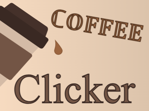 Coffee Clicker - Mobile friendly!