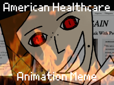 (FW) American Healthcare Meme // ft. a sona
