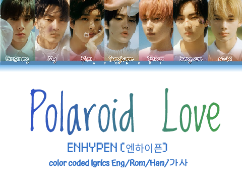 COLOR CODED LYRICS _ Polaroid Love - Enhypen _ Color Coded Lyrics _ #k-pop #kpop #enhypen