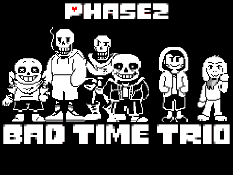 Bad time trio Phase2 Undertale AU remix 