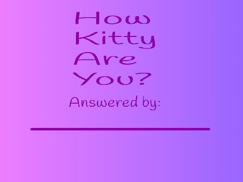 How Kitty Are You?