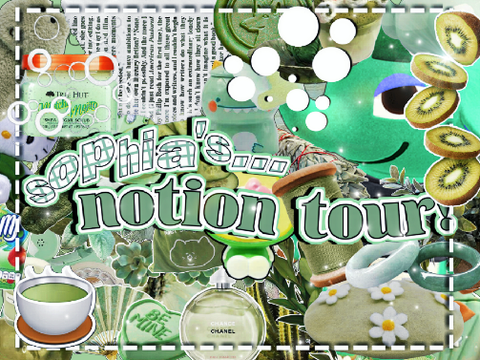 my..notion tour??!