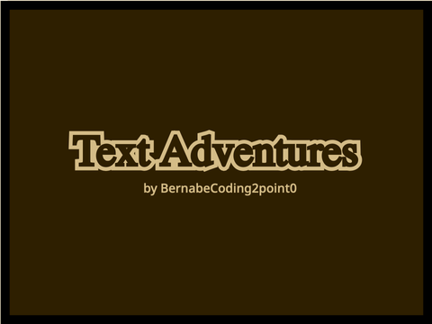Text Adventures