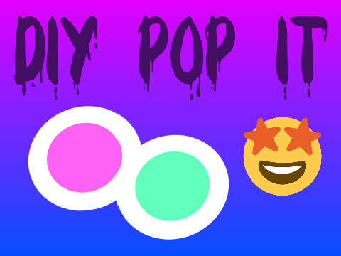 ੈ✩‧₊˚ DIY POP IT ( ͡♥ ͜ʖ ͡♥)