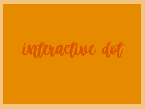 Interactive Dot - #Interactive #Coding