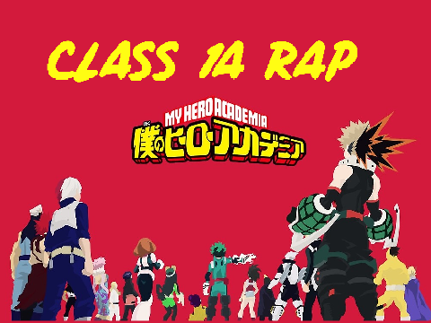 My hero academia Class 1a rap cypher