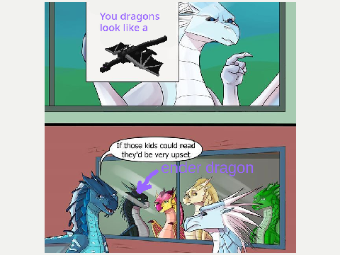 you dragons look like a ender dragon remix