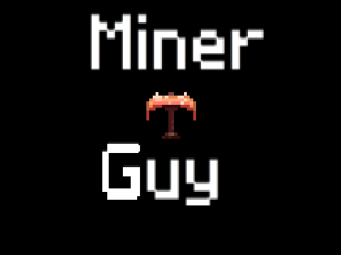 Miner Guy(1.2.0)