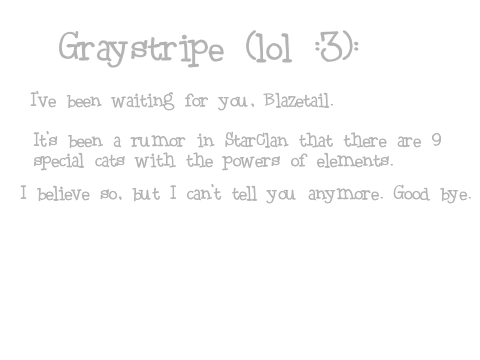 Graystripe's lines :3
