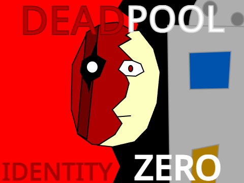 Deadpool: Identity Zero