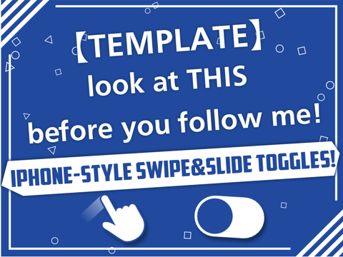 【TEMPLATE】 look at THIS  before you follow me!