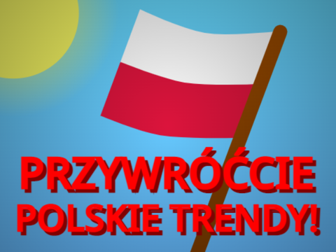 PRZYWRÓĆCIE POLSKIE TRENDY! remix