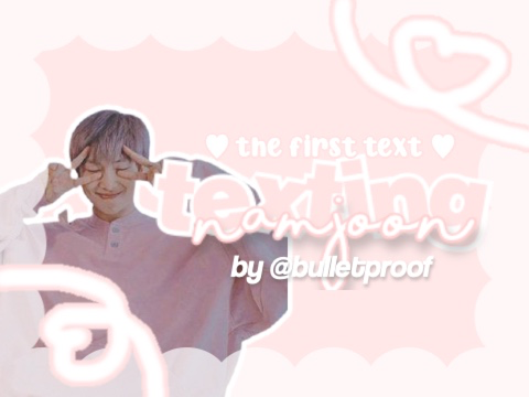 ♡ texting namjoon - a bts fanfic ♡