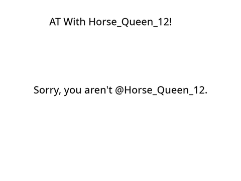 AT With Horse_Queen_12! 