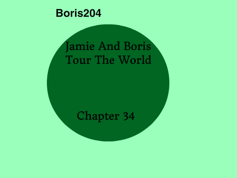 Jamie And Boris Tour The World Chapter 34