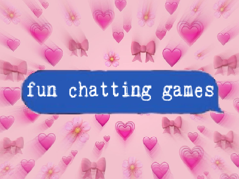 ˚ · . fun chatting games (❛‿❛✿̶̥̥) 