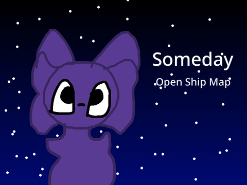 Someday - Open Ship Map -