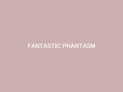 ☆ ꜰᴀɴᴛᴀꜱᴛɪᴄ ᴘʜᴀɴᴛᴀꜱᴍ ᴍᴇᴍᴇ ☆ ꜰᴛ. ᴄʟᴏᴠᴇʀ ☆