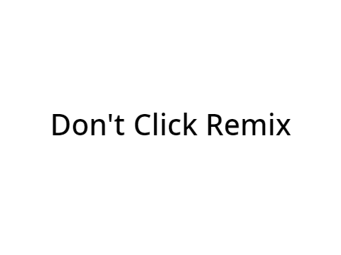 Don't Click This Project