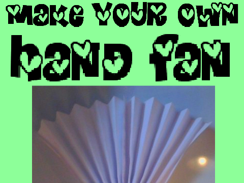 : ̗̀➛how to make your own hand fan ☀