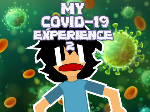 My Covid-19 Experience Part 2