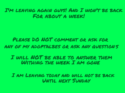 I am Leaving again!