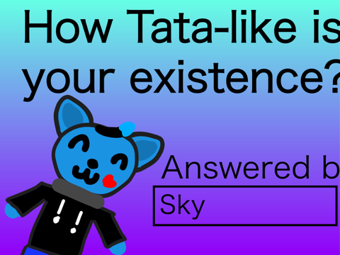 How Tata-like is your existence?? remix