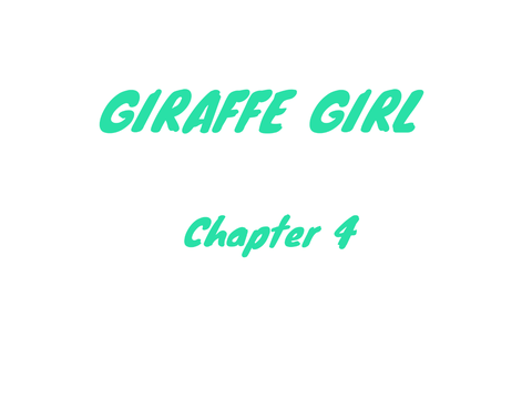 Giraffe Girl Chapter 4