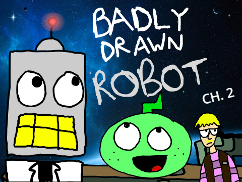 BADLY DRAWN ROBOT CHAPTER TWO