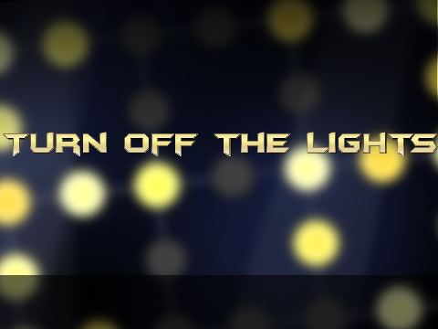 Turn off the lights