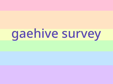survey for gaehive members- remix