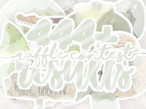 ⤹ 444+ Raffle Contest result! ✧