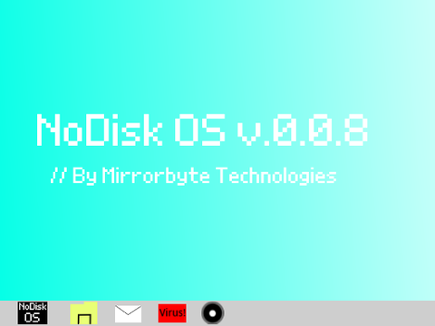 NoDisk OS Base Project | v.0.0.8| Beta Editon | #OS #NoDisk #NoDiskOS #NoDOS remix remix remix remix