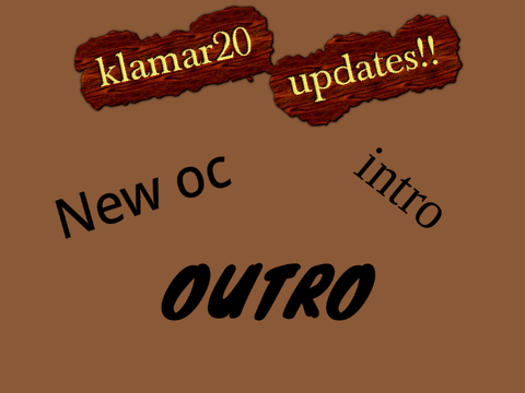 klamar20 updates!!