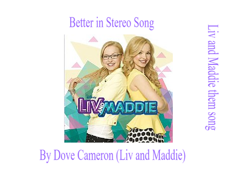 Liv and Maddie: Better in Stereo Song by Dove Cameron remix remix