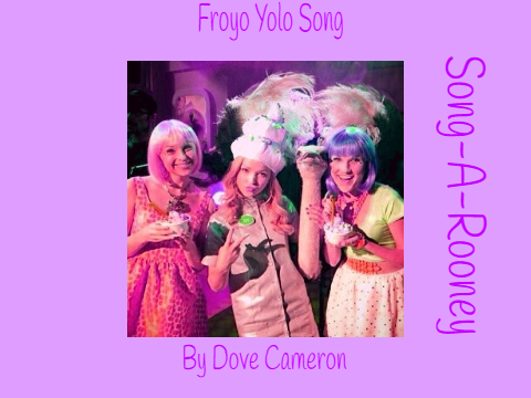 Liv and Maddie: Froyo Yolo Song by Dove Cameron remix