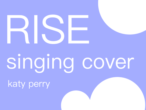 rise | singing cover