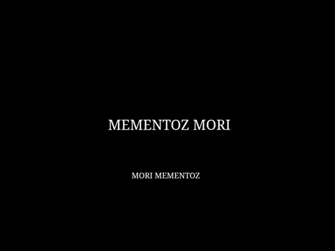 Mementoz Mori 