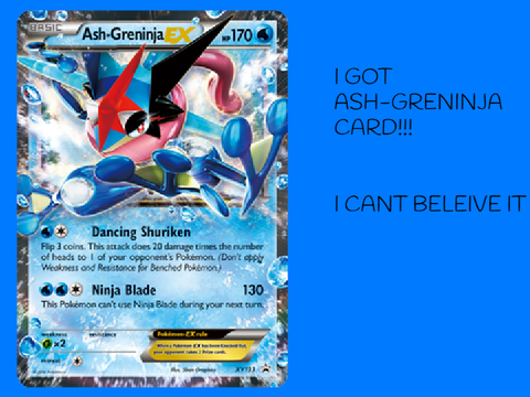 I GOT ASH-GRENINJA CARD!