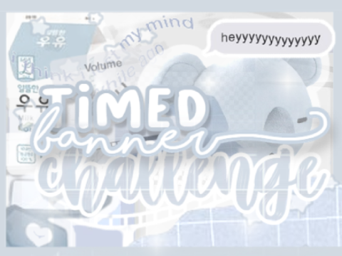 ꒰↷ timed banner challenge ₊˚ 