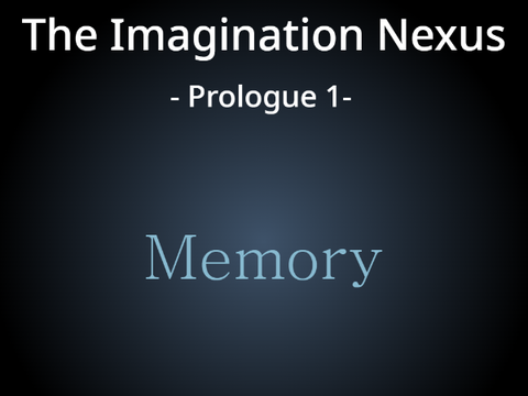 Prologue 1 - Memory