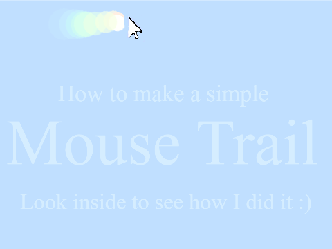 ~ How to Create a Simple Mouse Trail ~